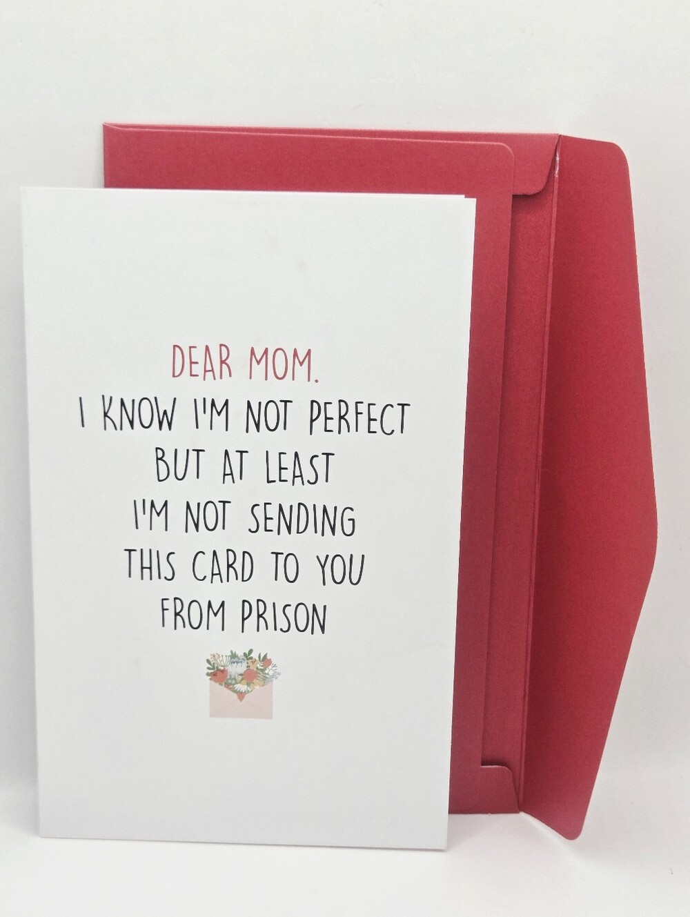 Funny Mom Greeting Card I’m Not Perfect But At Least I’m Not Sending This From